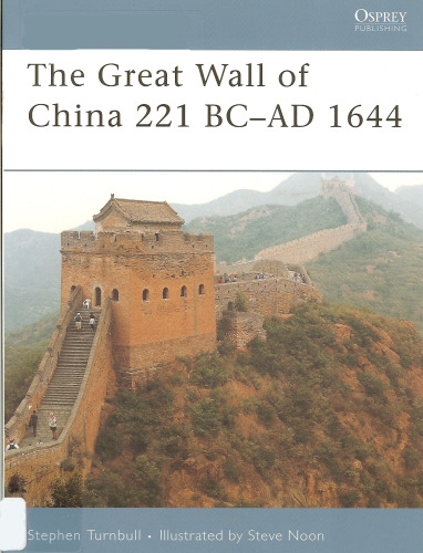 The Great Wall of China 221 BC - AD 1644