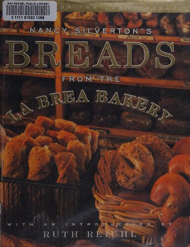 Nancy Silverton's Breads from the La Brea Bakery: Recipes for the Connoisseur