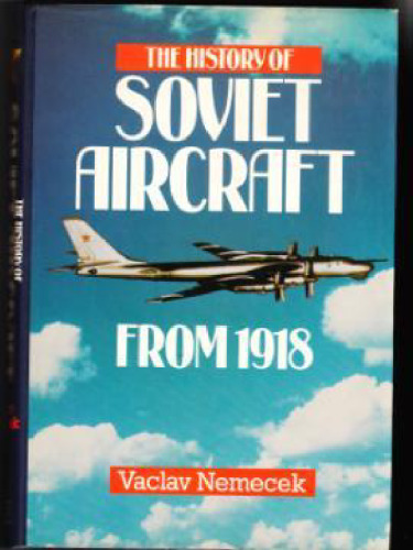 The History of Soviet Aircraft from 1918