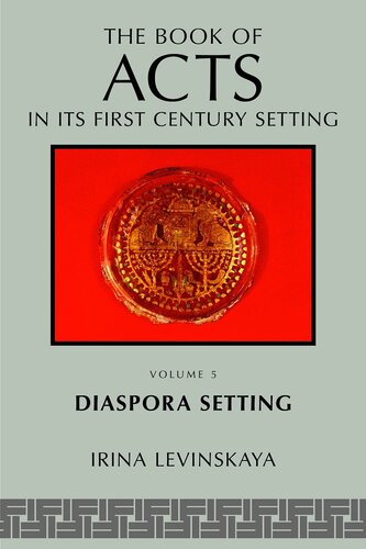 The Book of Acts in Its Diaspora Setting (Book of Acts in Its First Century Setting)