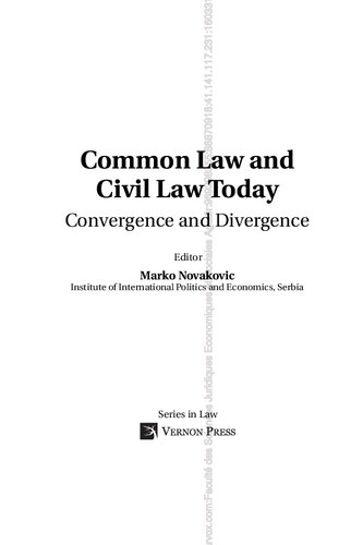 Common Law and Civil Law Today - Convergence and Divergence