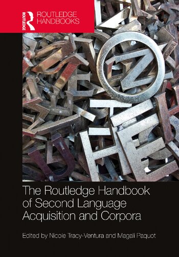The Routledge Handbook of Second Language Acquisition and Corpora (The Routledge Handbooks in Second Language Acquisition)