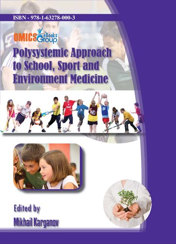 POLYSYSTEMIC APPROACH TO SCHOOL, SPORT AND ENVIRONMENT MEDICINE
