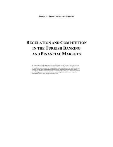 Regulation and Competition in the Turkish Banking and Financial Markets