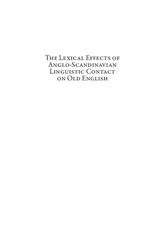 The Lexical Effects of Anglo-Scandinavian Linguistic Contact on Old English