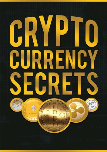 Cryptocurrency: 5 Expert Secrets For Beginners: Investing Into Bitcoin, Ethereum