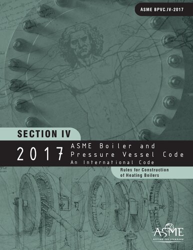 2017 ASME Boiler & Pressure Vessel Code: An International Code