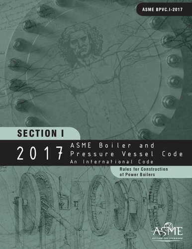 2017 ASME Boiler and Pressure Vessel Code. |n Section I, |p Rules for Construction of Power Boilers