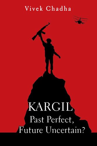 KARGIL: Past Perfect, Future Uncertain?