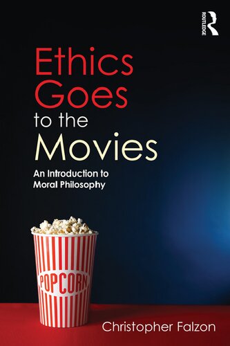 Ethics Goes to the Movies: An Introduction to Moral Philosophy