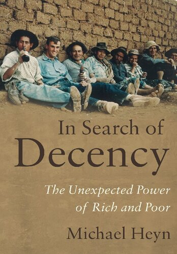 In search of decency the unexpected power of rich and poor