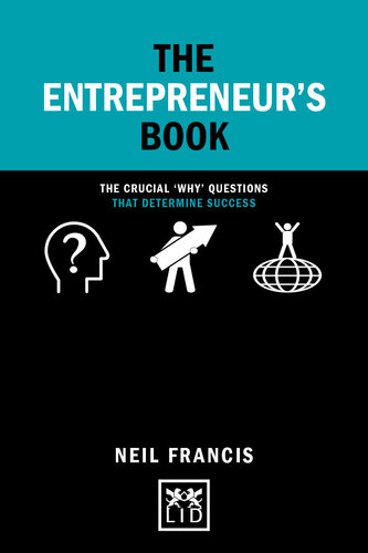 The Entrepreneur's Book: The crucial 'why' questions that determine success (Concise Advice)
