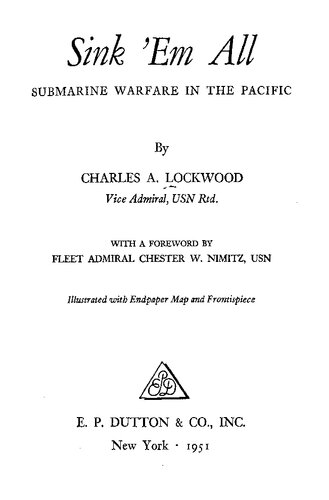 Sink 'Em All: Submarine Warfare in the Pacific