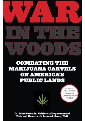 War in the Woods: Combating The Marijuana Cartels On America's Public Lands