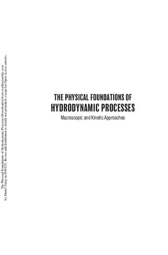 The Physical Foundations of Hydrodynamic Processes: Macroscopic and Kinetic Approaches