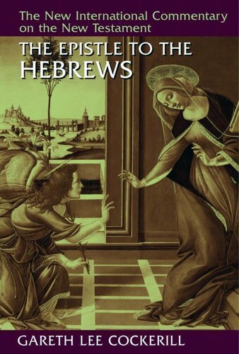 The Epistle to the Hebrews (New International Commentary on the New Testament (NICNT))