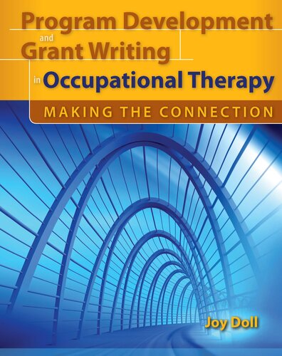 Program Development & Grant Writing in Occupational Therapy: Making the Connection