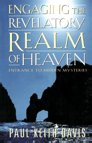 Engaging the Revelatory Realm of Heaven