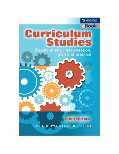 CURRICULUM STUDIES - DEVELOPMENT, INTERPRETATION, PLAN AND PRACTICE