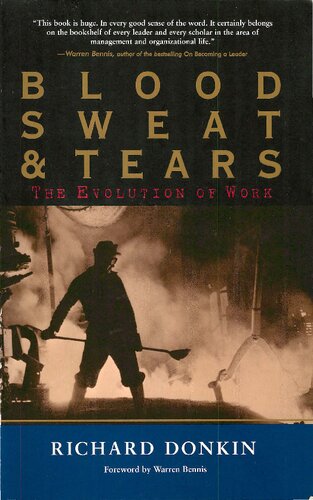 Blood, Sweat & Tears: The Evolution of Work