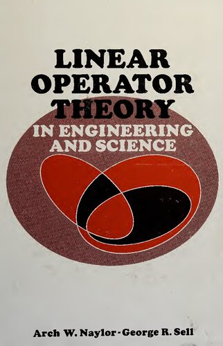 Linear Operator Theory in Engineering and Science (Applied Mathematical Sciences)