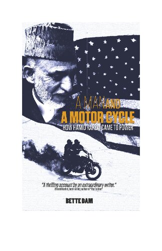 A Man and A Motorcycle: How Hamid Karzai Came to Power