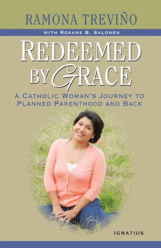 Redeemed by Grace: A Catholic Woman's Journey to Planned Parenthood and Back