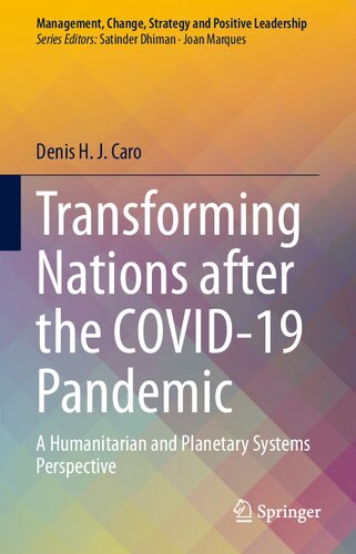 Transforming Nations after the COVID-19 Pandemic: A Humanitarian and Planetary Systems Perspective