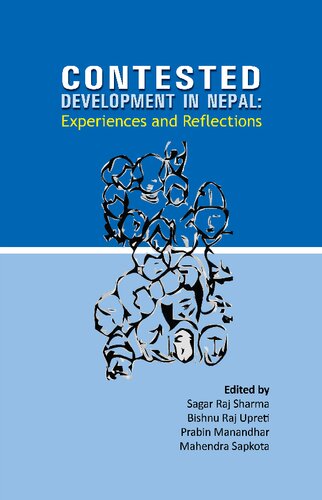 Contested development in Nepal : experiences and reflections