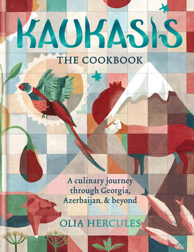 Kaukasis The Cookbook: The culinary journey through Georgia, Azerbaijan & beyond (MITCHELL BEAZLE)