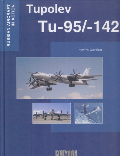 Tupolev Tu-95/-142 (Russian Aircraft in Action)
