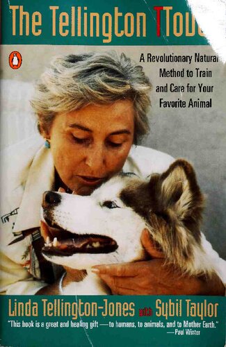 The Tellington Touch: A Breakthrough in Healing And Communication with Animals