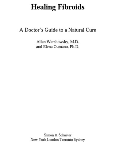 Healing Fibroids: A Doctor's Guide to a Natural Cure