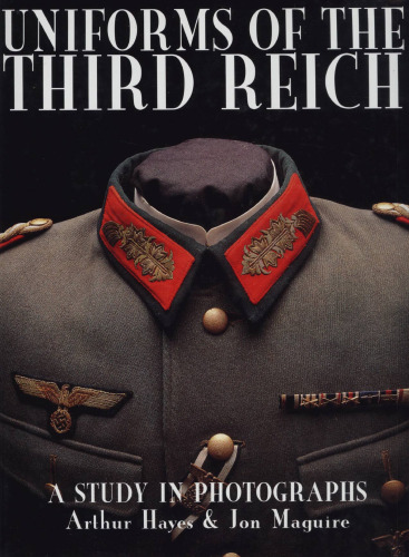 Uniforms of the Third Reich: A Study in Photographs
