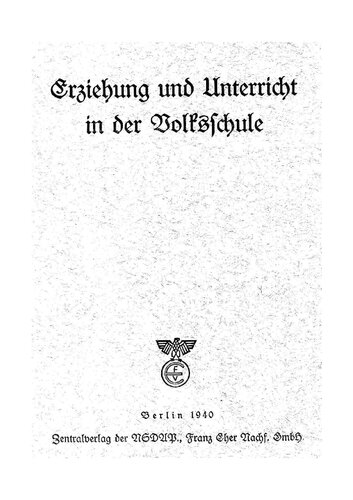 Rust, Bernhard - Erziehung und Unterricht in der Volksschule (1940, 31 S., Scan, Fraktur)