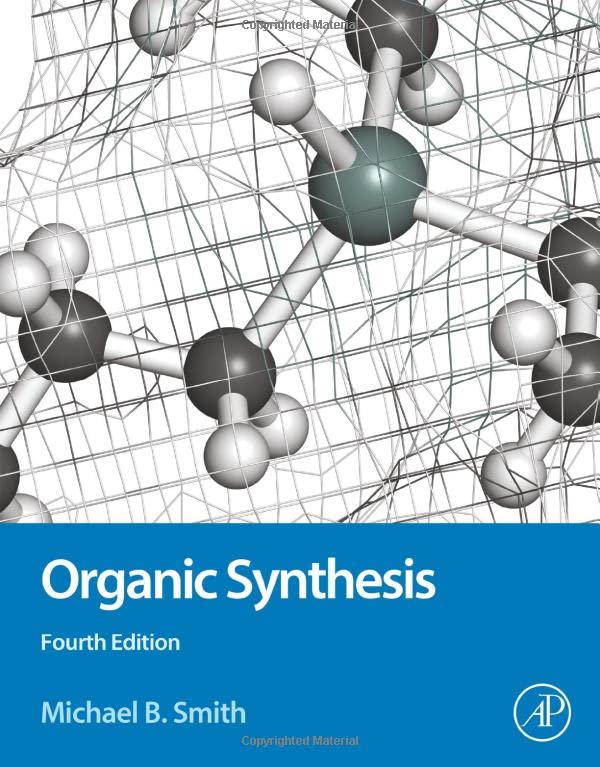 Organic Synthesis (Instructor's Solution Manual) (Solutions, Fourth Edition) 4th Ed