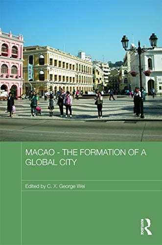 Macao – The Formation of a Global City