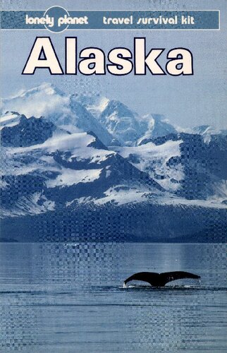 Alaska: A Travel Survival Kit