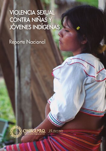 Violencia sexual contra niñas y jóvenes indígenas. Reporte nacional (Perú)