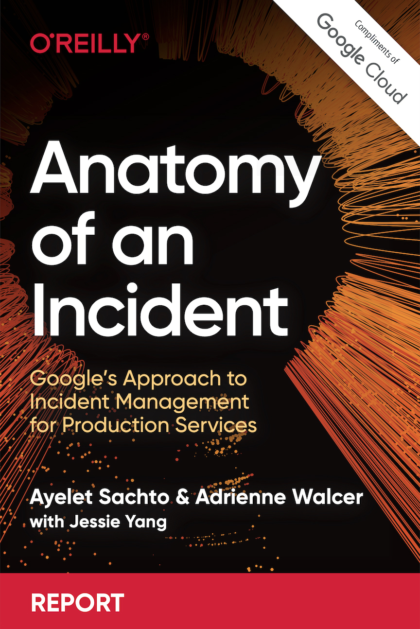 Anatomy of an Incident: Google’s Approach to Incident Management for Production Services