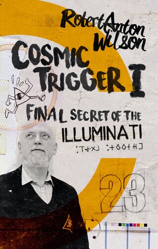 Cosmic Trigger I: Final Secrets of the Illuminati