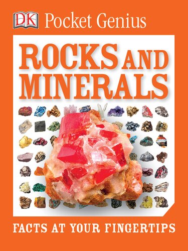 Rocks and Minerals: Facts at Your Fingertips
