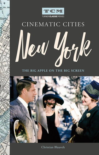 Cinematic Cities: New York: The Big Apple on the Big Screen