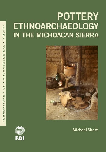 Pottery Ethnoarchaeology in the Michoacán Sierr