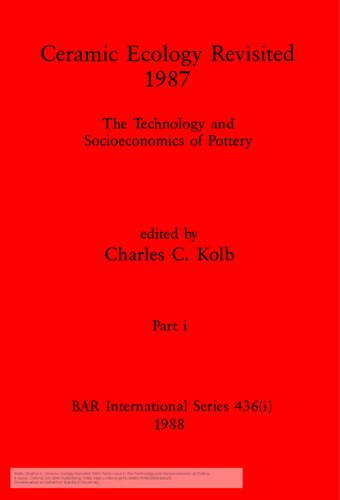 Ceramic Ecology Revisited 1987, Parts i and ii