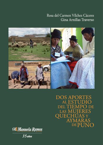 Dos aportes al estudio del tiempo de las mujeres quechuas y aimaras de Puno