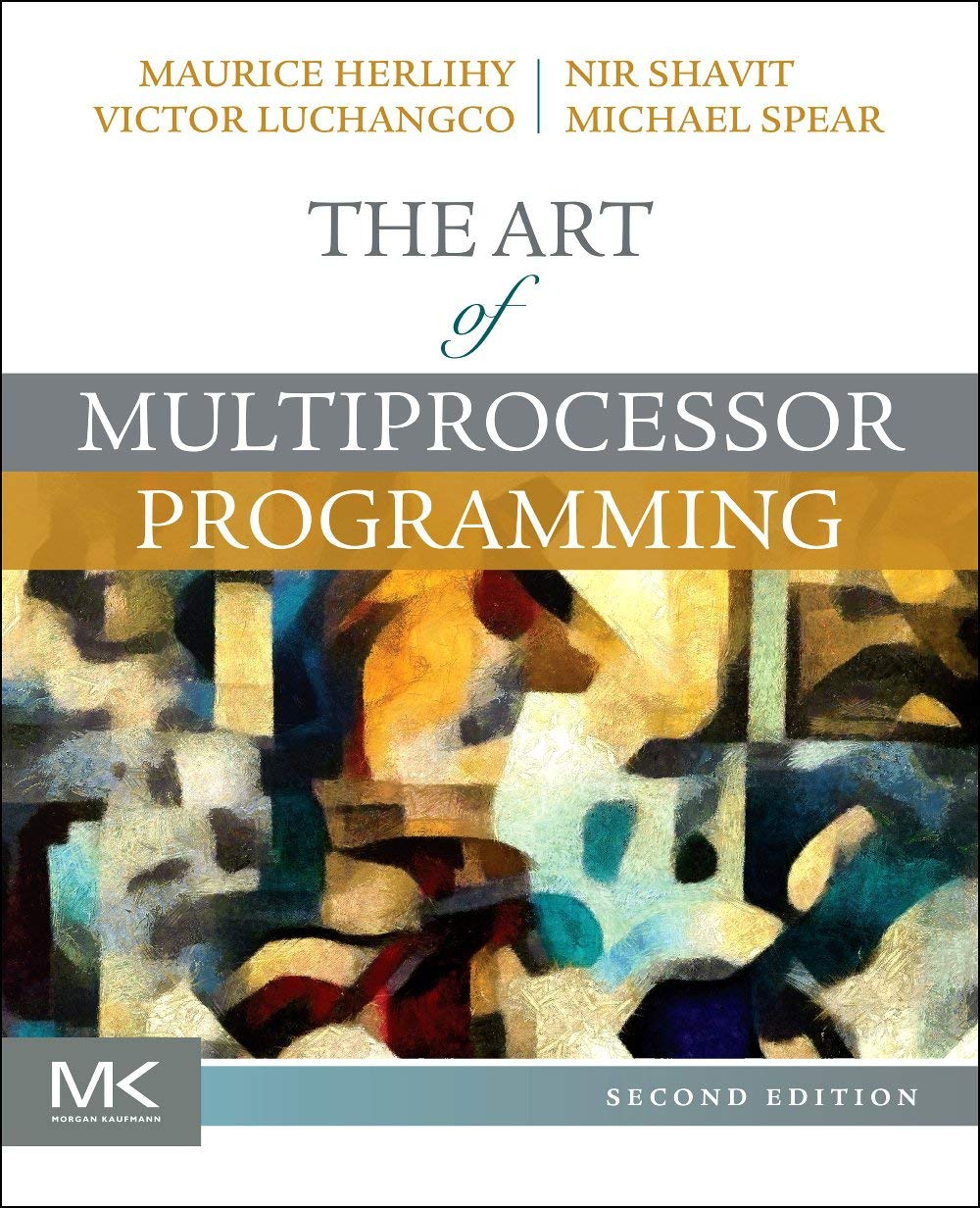 The Art of Multiprocessor Programming,  Second Edition [2nd Ed] (Instructor's Edu Resource 1 of 2, Solution  Manual, Code, Lectures) (Solutions)