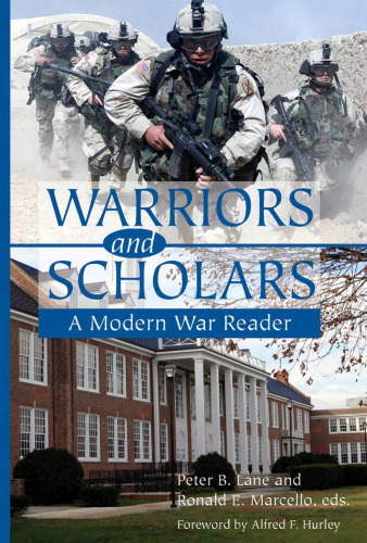 Warriors and Scholars: A Modern War Reader