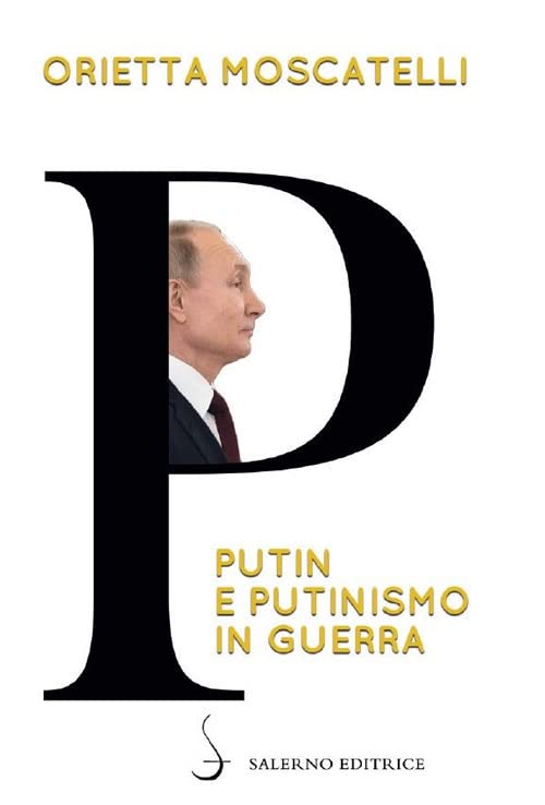 P. Putin e putinismo in guerra