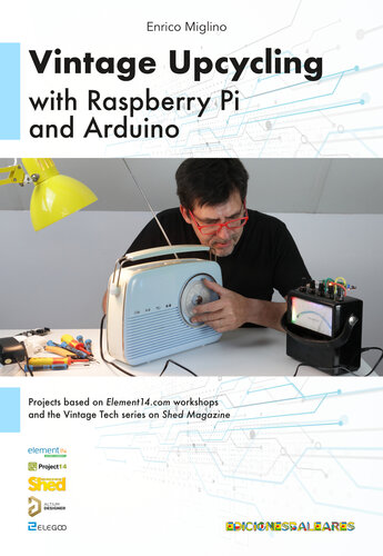 Vintage Upcycling with Raspberry Pi and Arduino